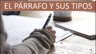 TIPOS DE PÁRRAFO  PRIMERA PARTE [upl. by Nnylidnarb952]