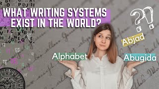 Writing Systems 📝 types and examples  Logography syllabary abugida abjad alphabet 🤓 [upl. by Kalle]