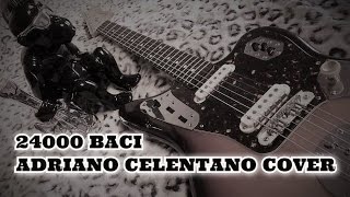 24000 BACI  Adriano Celentano cover [upl. by Quiteri]