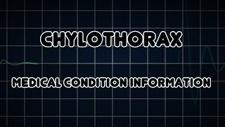 Chylothorax Medical Condition [upl. by Ahsiek610]