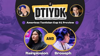 DTIYDK 45  Set 11 Americas Tacticians Cup I Preview ft Broseph amp Rainplosion [upl. by Nosreh546]