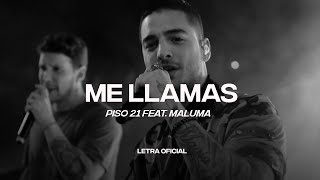 Piso 21 Feat Maluma  Me Llamas Remix Lyric Video  CantoYo [upl. by Lisabeth]