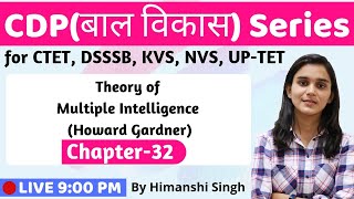 Theory of Multiple Intelligence by Howard Gardner Lesson32  CDP for CTET DSSSB KVS UPTET2019 [upl. by Odine]