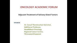 Adjuvant treatment of salivary gland tumorsDr Cessal Thommachan Kainickal [upl. by Billmyre]