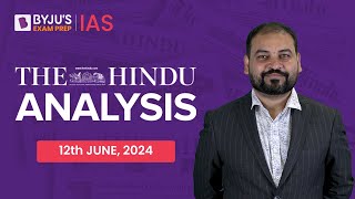 The Hindu Newspaper Analysis  12th June 2024  Current Affairs Today  UPSC Editorial Analysis [upl. by Svirad]