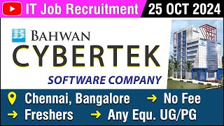 IT Job  Bahwan CyberTek Software Company  Recruitment 25 OCT 2024  Chennai Bangalore  in Tamil [upl. by Yemac]