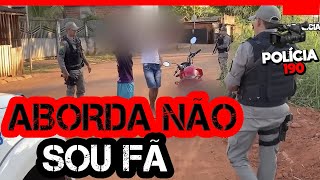 ABORDA NÃO SOU FÃ  POLÍCIA 190 ACRE [upl. by Perlman156]