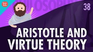 Aristotle amp Virtue Theory Crash Course Philosophy 38 [upl. by Ahsitaf]