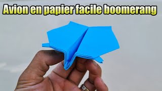 Avion en papier facile boomerang Comment faire un avion en papier boomerang qui revient vers nous [upl. by Inez935]