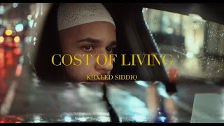 KHXLED SIDDIQ  COST OF LIVING OFFICIAL VISUALISER [upl. by Grata429]