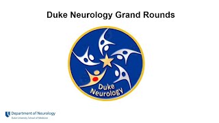 Duke Neurology Grand Rounds December 13 2023 James White MS PhD [upl. by Eilsel234]