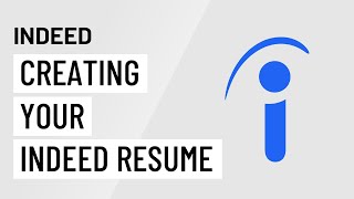 Indeed Creating Your Indeed Resume [upl. by Ytram]