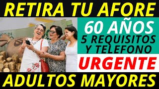 Adultos Mayores de 60 y más ya pueden retirar el dinero de su Afore 💥😱 [upl. by Lleynad]