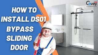 Frameless Bypass Sliding Door How to install the Covey DS01 shower door [upl. by Roosevelt]