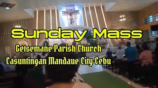 Sunday Mass Getsemane Parish Church Casuntingan Mandaue Cebu City [upl. by Aerehs]