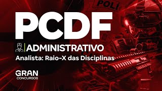 Concurso PCDF Administrativo  Analista RaioX das Disciplinas [upl. by Lathrope84]