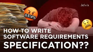 HOW TO EASILY WRITE SOFTWARE REQUIREMENTS SPECIFICATION [upl. by Gershon]