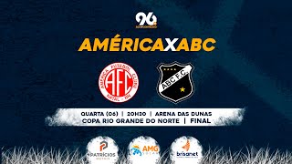 🔴AO VIVO AMÉRICA x ABC  Campeonato Potiguar 2022  06042022 [upl. by Rehtaef]