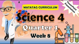 Science 4 Q1 Week 8 MATATAG PowerPoint Presentation matatagcurriculum matatag grade4 [upl. by Dyrrej]