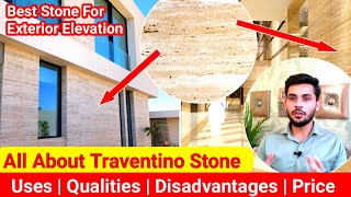 All About Traventine Stone  Best Stone For Exterior  Uses  Pros and Cons  Costing [upl. by Ardnahsal]