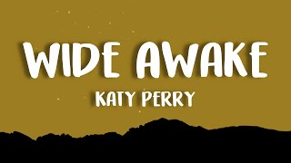 Katy Perry  Wide Awake [upl. by Pattison]