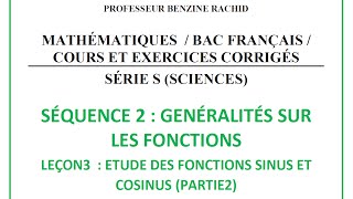 MATHS BAC FRANCAIS SEQUENCE2LECON 3 ETUDE DES FONCTIONS SINUS ET COSINUS PARTIE2 [upl. by Adnarem366]