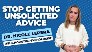 Stop getting unsolicited advice [upl. by Lilly]