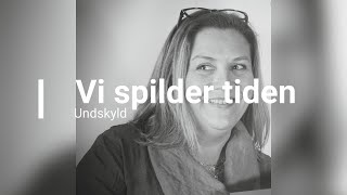 Vi spilder tiden [upl. by Winebaum]