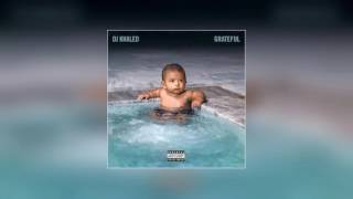 Grateful  DJ Khaled  Full Album [upl. by Zorine]