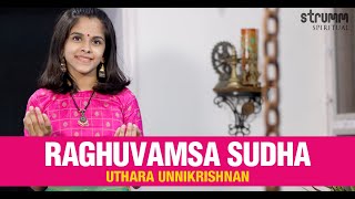 Raghuvamsa Sudha I Uthara Unnikrishnan I Patnam Subramania Iyer [upl. by Adnyleb]