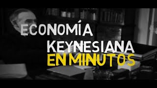 ECONOMIA KEYNESIANA en 5 minutos [upl. by Butch]