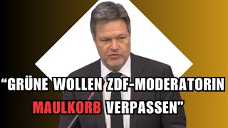 SKANDAL💥GRÜNE wollen ZDFMODERATORIN MAULKORB verpassen weil Sie HABECK KRITISIERT [upl. by Rayner]