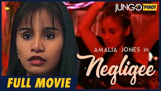 Negligee  Amalia Jones  Full Tagalog Drama Movie [upl. by Immas]