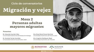 Personas adultas mayores migrantes  Mesa 2 [upl. by Harle]