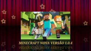 Nova Versão do Minecraft 1040 DOWNLOAD NA DESCRIÇÃO [upl. by Ennyleuqcaj]