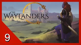 Talking with Tiana  The Waylanders  Lets Play  9 [upl. by Aznofla721]