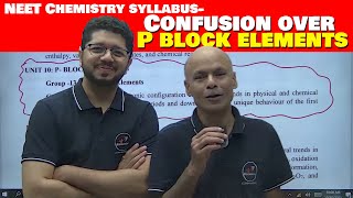 NEET Chemistry syllabus Confusion over P block elements I क्या पढ़े और क्या नहीं [upl. by Drol]