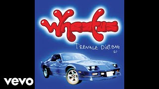 Wheatus  Teenage Dirtbag  Sped Up Official Audio [upl. by Nylemaj649]