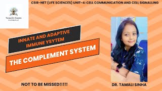 The Complement system CSIRNET LIFE SCIENCES Unit4 IMMUNE SYSTEM Dr Tamali Sinha [upl. by Turner]