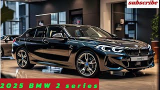 quotBMW 2Series 2025 A Comprehensive Reviewquot [upl. by Audris]