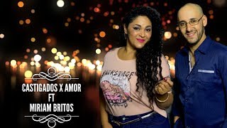 MIRIAM BRITOS FT CASTIGADOS X AMOR  DAME OTRA COPITA [upl. by Hakvir]