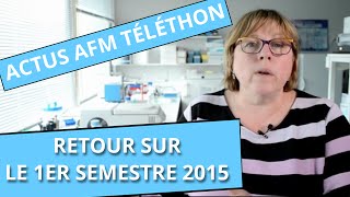 Rétrospective des actus AFM Téléthon du 1er semestre 2015 [upl. by Hanan382]