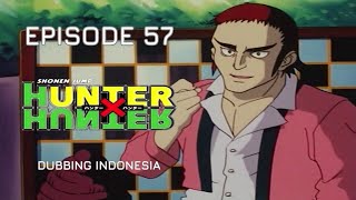 Hunter X Hunter 1999 Episode 57 Dub Indonesia  GON HARTA KARUN ORANG BERBAHAYA [upl. by Rahm]