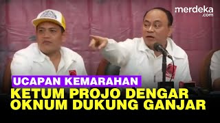 Ada Oknum Dukung Ganjar Ketum Projo Marah Besar Kasian Capres Pakai Barang KW4 [upl. by Eciruam]