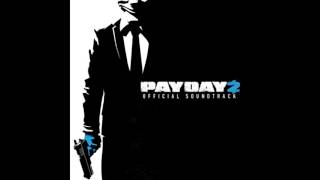 Payday 2 Official Soundtrack  47 Pimped Out Getaway [upl. by Karlotta]