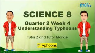 Understanding a Typhoon  Grade 8 Science  Quarter 2 Week 4 [upl. by Chaffinch]