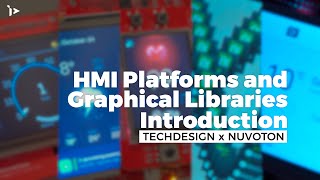 HMI Platforms and Graphical Libraries Introduction  Nuvoton Development Boards [upl. by Uticas419]