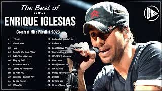 Top 24 Most Listened Songs Of EnriqueIglesias  EnriqueIglesias Best Songs Playlist 2023 [upl. by Anire]