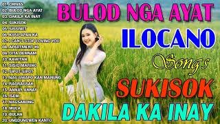 MOST REQUESTED ILOKANO BALSE NONSTOP MEDLEY 2024  ILOCANO LOVE SONGS 💥CHIVASBULOD NGA AYATSUKISOK [upl. by Atiekan]