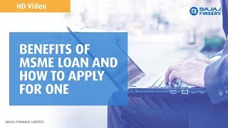 Benefits of MSME Loan and How to Apply for the one  Bajaj Finserv [upl. by Wachter]